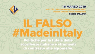 CONFERENZA &quot;IL FALSO MADE IN ITALY - POLITICHE PER LA TUTELA DELL&#039;ECCELLENZE ITALIANE E STRUMENTI DI CONTRASTO ALLE AGROMAFIE&quot;